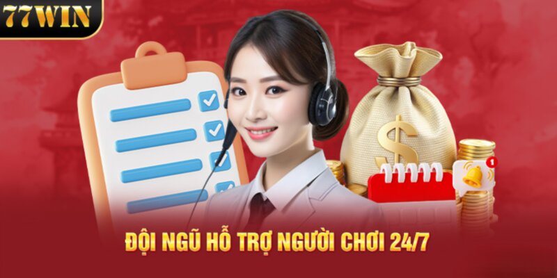 Đội ngũ chăm sóc khách hàng của 77WIN tận tình chu đáo